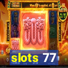 slots 77